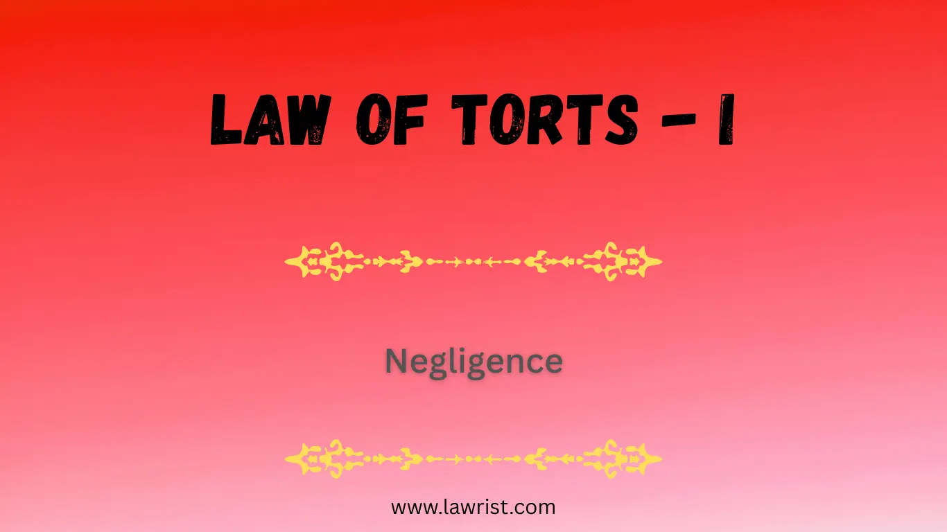 Negligence in Law of Torts