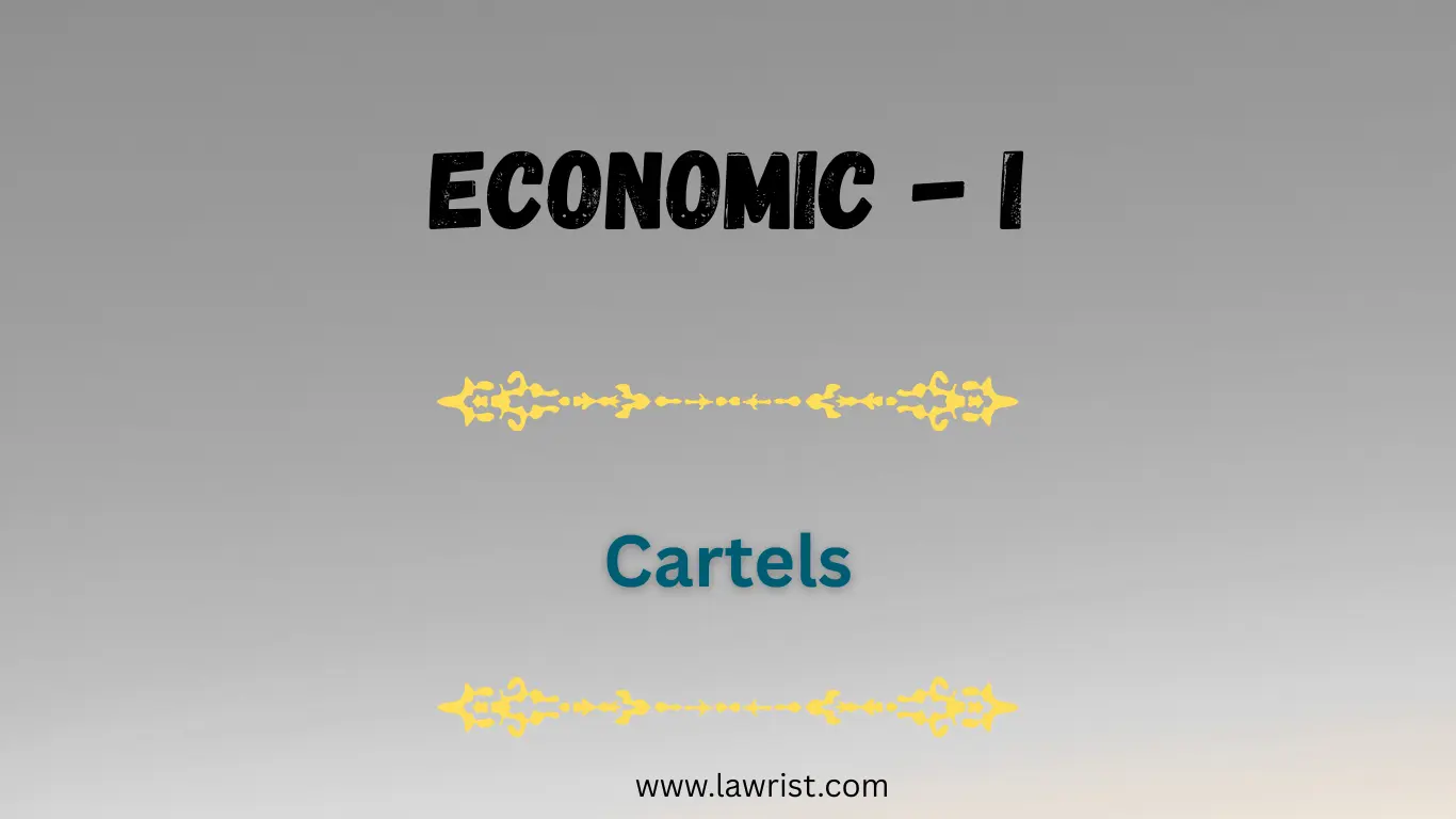 Concept of Cartels | Economics